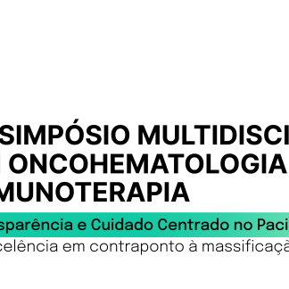 8º Simpósio Multidisciplinar em Oncohematologia e Imunoterapia
